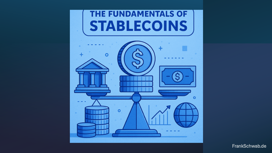 0 The Fundamentals of Stablecoins, Frank Schwab, July 2025 , HP